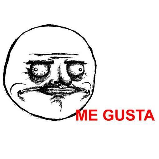 Me Gusta meme - Me Gusta is a Rage Comic face that is typically used to express one's approval of an awkward or perv