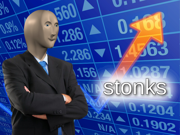Stonks meme - Stonks is an intentional misspelling of the word "stocks" which is often associated with a surreal m